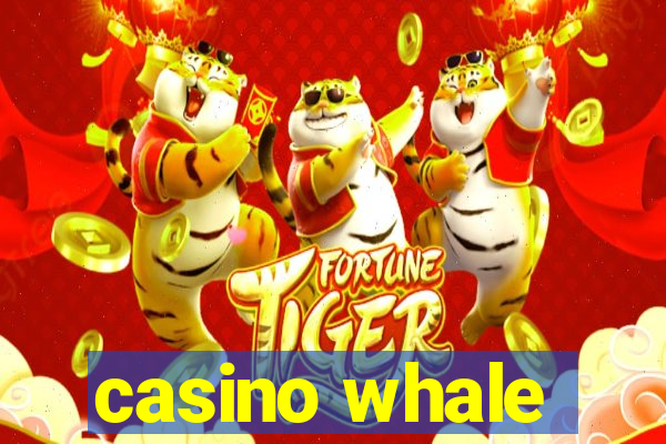 casino whale